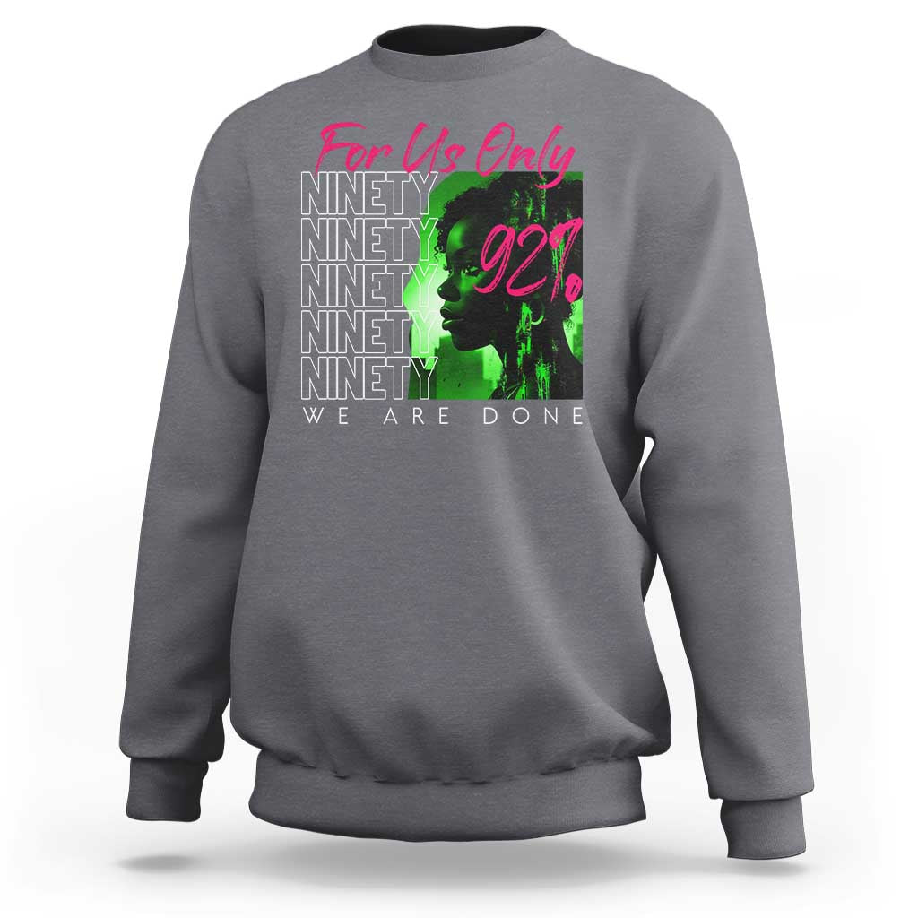 Women's gray crewneck sweatshirt with 'For Us Only' back graphic