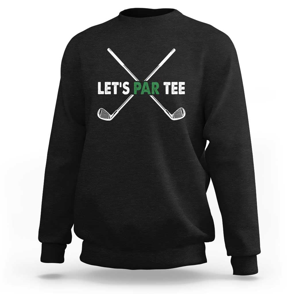 Black golfing sweatshirt with “LET'S PAR TEE” and crossed golf club graphic