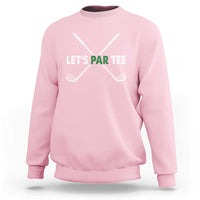 Light pink golfing sweatshirt with “LET'S PAR TEE” and crossed golf club graphic