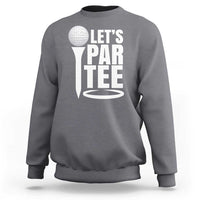 Charcoal gray golf slogan sweatshirt with 'LET'S PAR TEE' graphic on front
