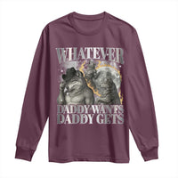 Funny Alpha Wolf Meme Long Sleeve Shirt Whatever Daddy Wants Daddy Gets Cringe Humor - Wonder Print Shop