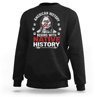 Native American History Sweatshirt Indigenous Peoples Tribal Pride - Wonder Print Shop