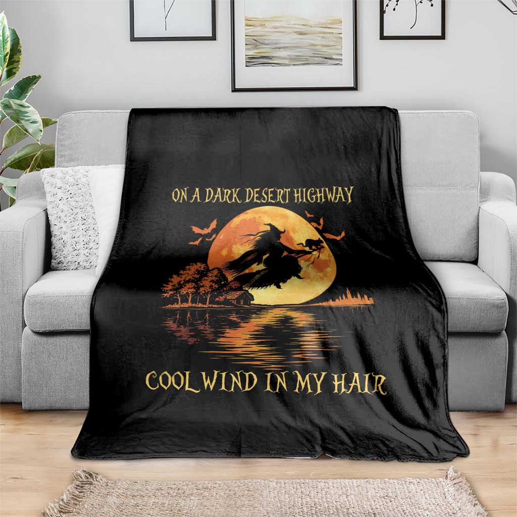 Funny Witch Throw Blanket On A Dark Desert Highway Cool Wind In My Hair - Wonder Print Shop