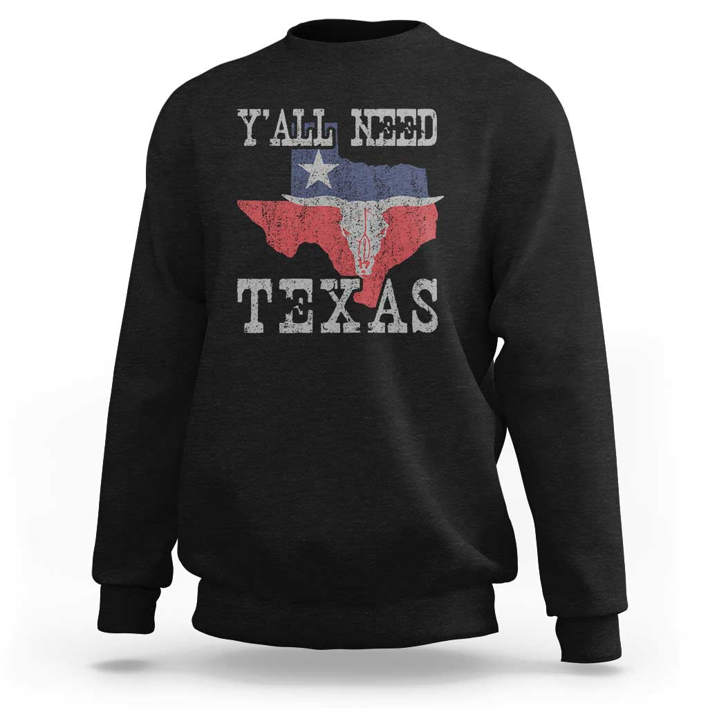 Yall Need Texas Sweatshirt State Map Vintage - Wonder Print Shop