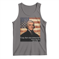 Funny 4th of July Tank Top Thomas Jefferson That's Due Tomorrow? - Wonder Print Shop