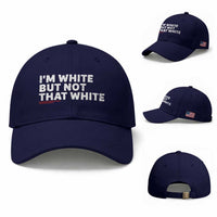 Im White But Not That White Baseball Cap Funny Sayings Meme