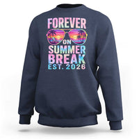 Retired Teacher Sweatshirt Forever On Summer Break Retirement 2026