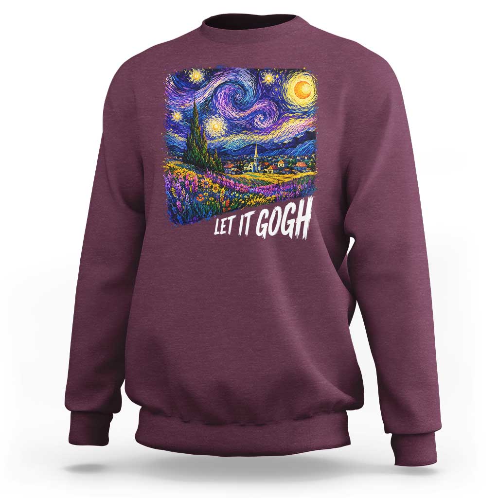 Let it Gogh Funny Vincent Van Gogh Starry Night Sweatshirt