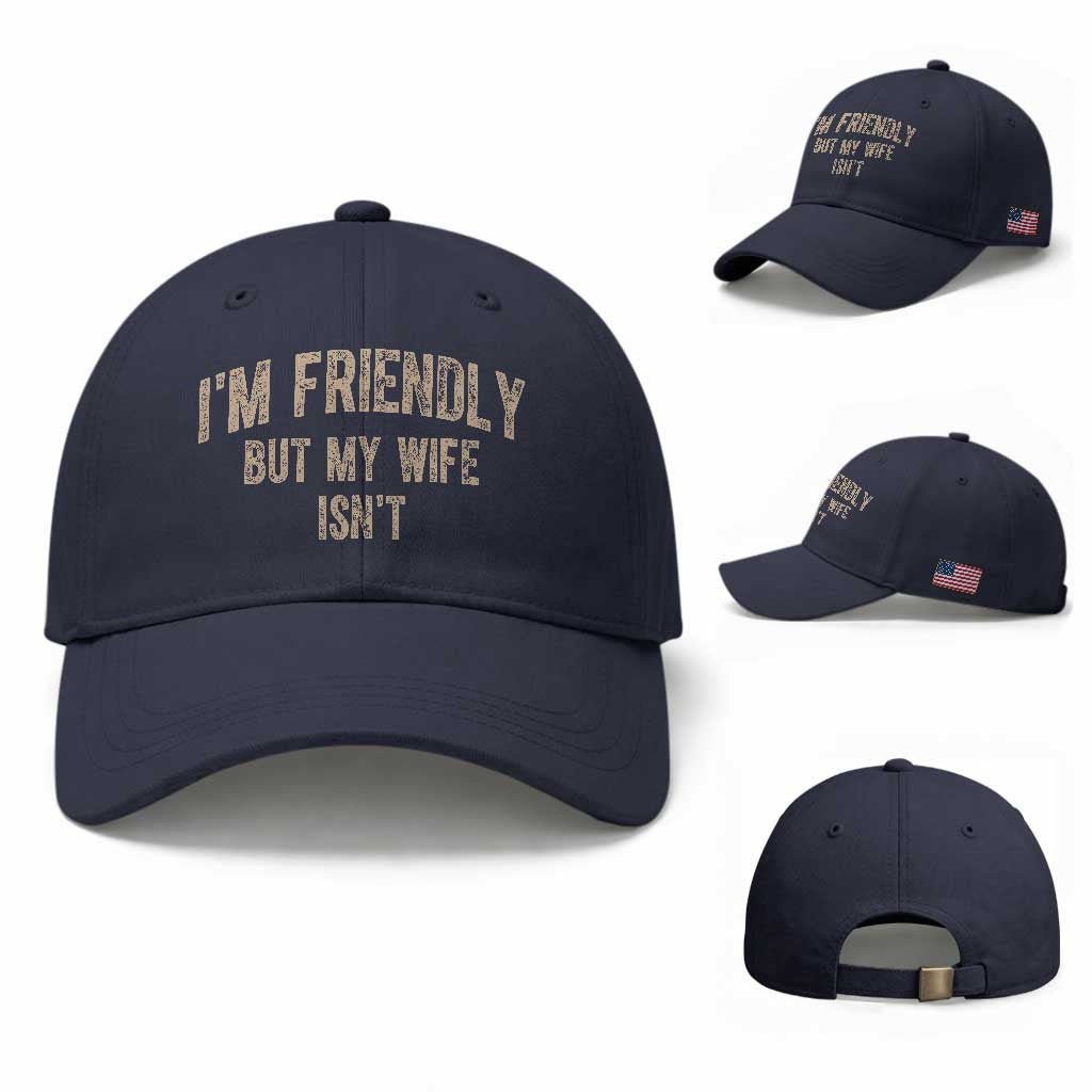 Retro Im Friendly But My Wife Isnt Funny Husband Baseball Cap