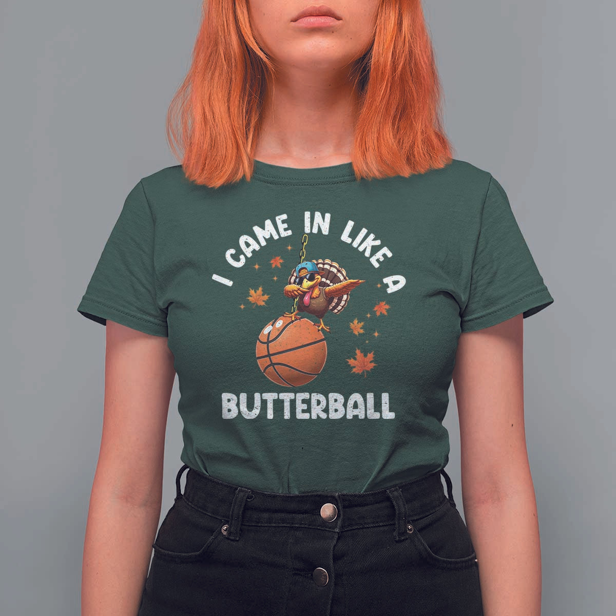 Thanksgiving Turkey Basketball Player T Shirt For Women I Came In Like A Butterball - Wonder Print Shop