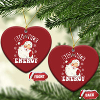 Set of two red heart-shaped Santa Christmas ornaments with “Big Nick Energy” text and loops