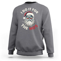 Charcoal Christmas sweatshirt with Santa graphic and “I Do It For The Ho’s” lettering