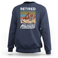 Funny Cat Retired Sweatshirt Not My Problem Anymore 90s Vintage Style
