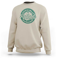 Vintage Retirement 2025 Sweatshirt Retired Not My Problem Anymore