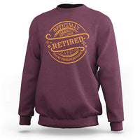 Retired Est 2025 Sweatshirt Not My Problem Anymore Vintage Retirement Gifts TS10