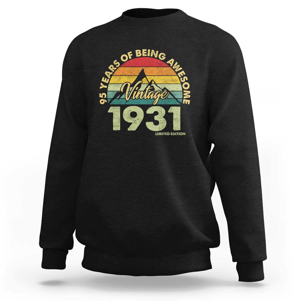 95th Birthday Sweatshirt Vintage 1931 Limited Edition 95 Year Old Gift