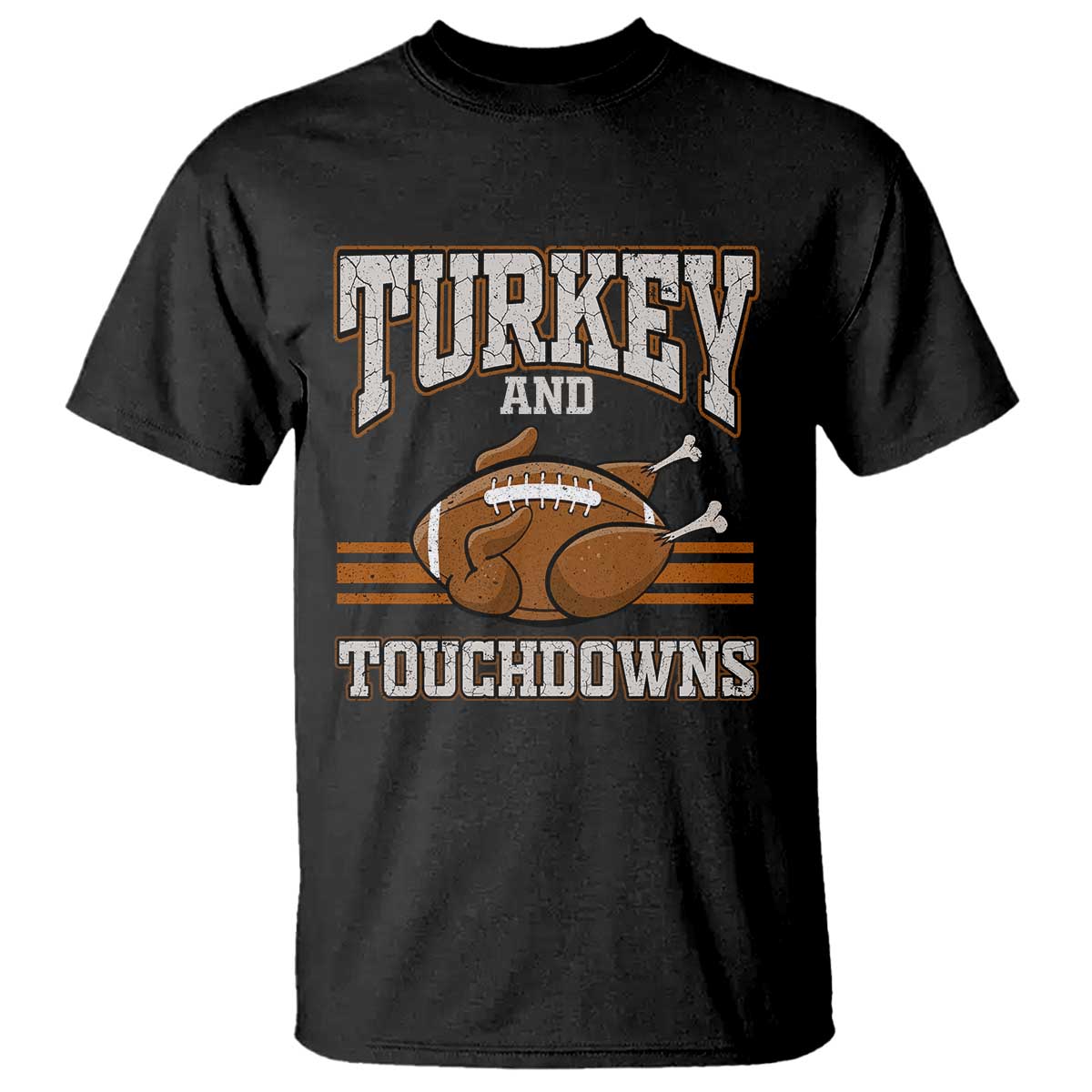 Thanksgiving Turkey And Touchdowns Football T Shirt Game Day Outfits American Football Player Gift - Wonder Print Shop