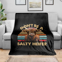 Highland Cow Throw Blanket Dont Be A Salty Heifer - Wonder Print Shop