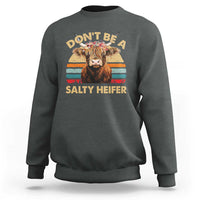 Highland Cow Sweatshirt Dont Be A Salty Heifer - Wonder Print Shop