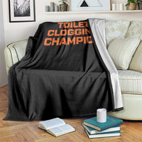 Toilet Clogging Champion Throw Blanket Funny Dirty Saying - Wonder Print Shop
