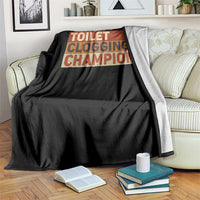 Toilet Clogging Champion Throw Blanket - Wonder Print Shop