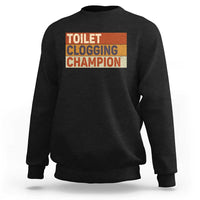Toilet Clogging Champion Sweatshirt - Wonder Print Shop