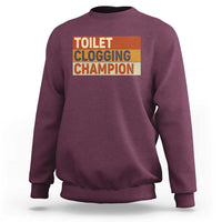 Toilet Clogging Champion Sweatshirt - Wonder Print Shop