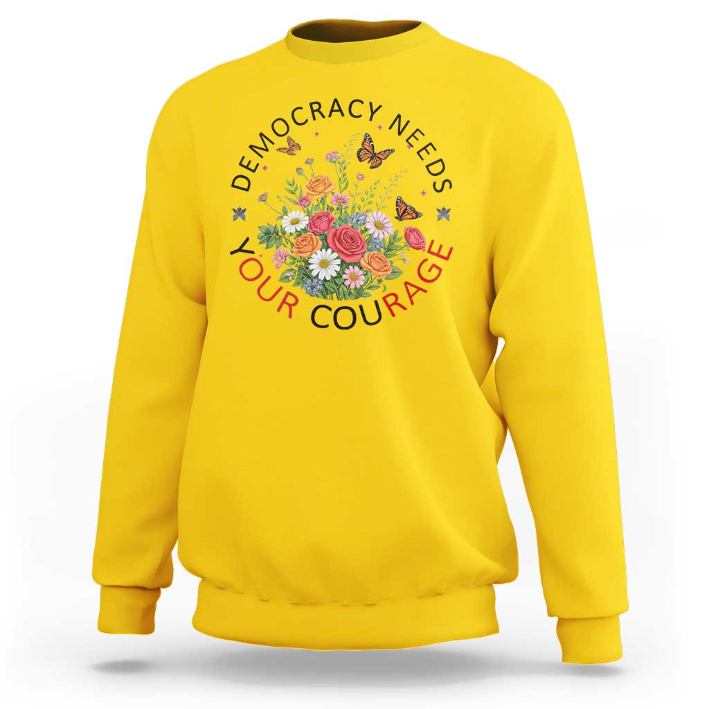 Pro Democracy Sweatshirt Human Rights Our Rage Protest Floral FDT