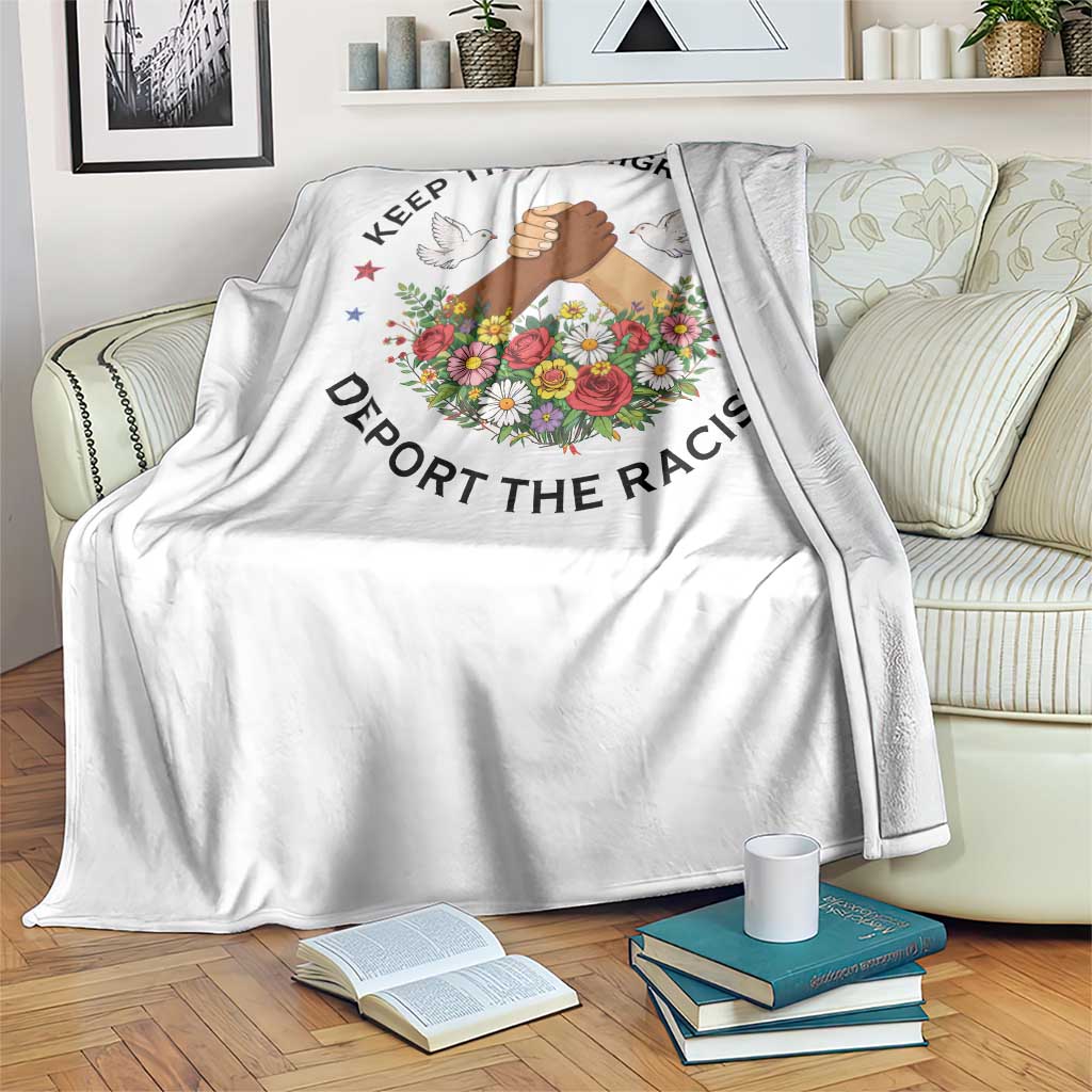 Keep The Immigrants Deport The Racist Throw Blanket Floral FDT
