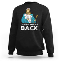 Guess Whos Back Sweatshirt Funny Religious Jesus Back Cute Bunny - Wonder Print Shop
