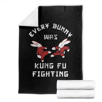 Every Bunny Was Kung Fu Fighting Throw Blanket Funny Cool Easter Graphic