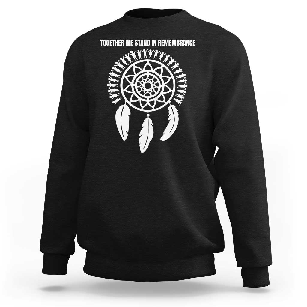 Native American Every Child Sweatshirt Together We Stand in Remembrance - Wonder Print Shop