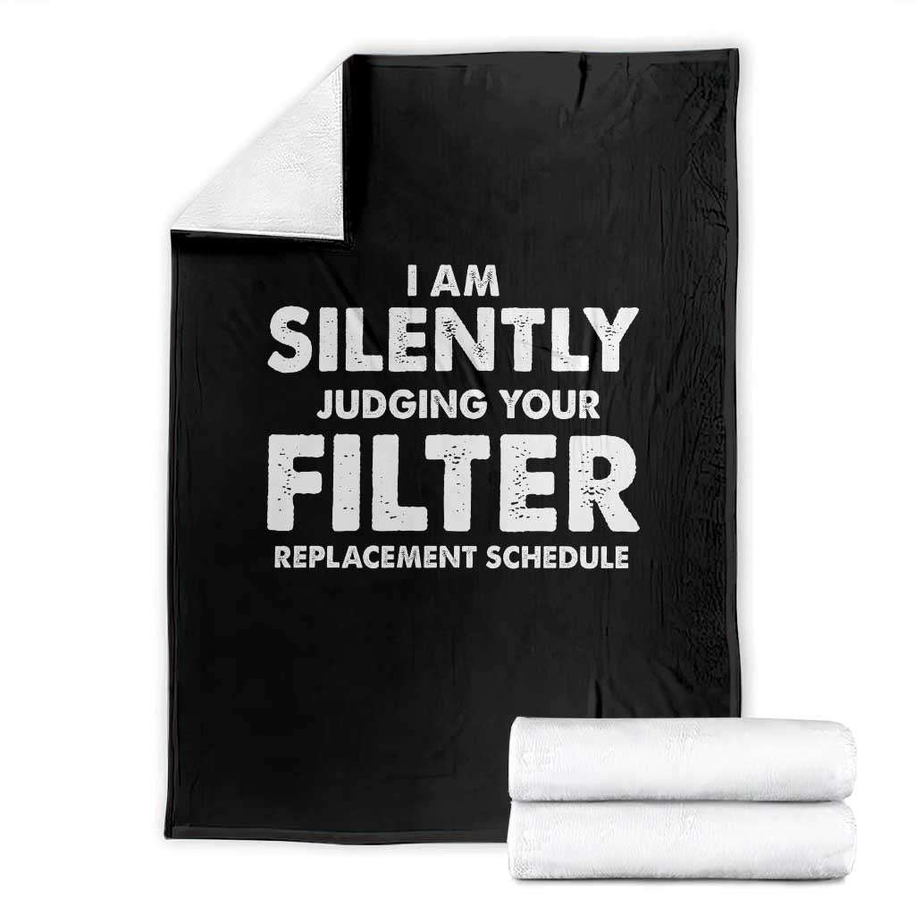 HVAC Tech Graphic Throw Blanket I Am Silently Judging Your Filter Replacement Schedule