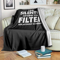 HVAC Tech Graphic Throw Blanket I Am Silently Judging Your Filter Replacement Schedule