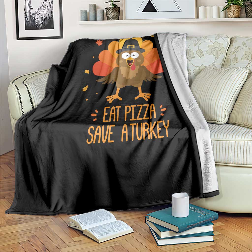 Save A Turkey Eat Pizza Throw Blanket Funny Thanksgiving - Wonder Print Shop