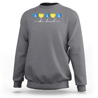 Down Syndrome Awareness Sweatshirt Blue Yellow Ribbon Be Kind
