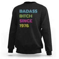 Funny 50th Birthday Sweatshirt Retro Vintage Badass Bih Since 1976