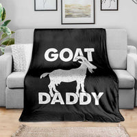 Goat Daddy Throw Blanket Funny Fathers Day Presents For Goat Dad