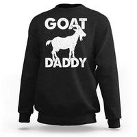 Goat Daddy Sweatshirt Funny Fathers Day Presents For Goat Dad