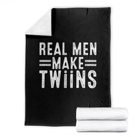 Funny Twin Dad Throw Blanket Real Men Make Twins Daddy Humor Fathers Day