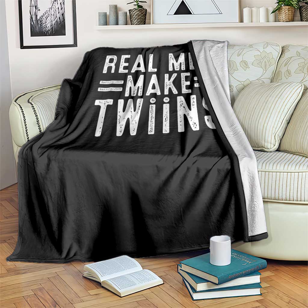 Funny Twin Dad Throw Blanket Real Men Make Twins Daddy Humor Fathers Day