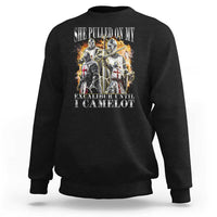 Funny Knight Meme Sweatshirt She Pulled On My Excalibur Offensive Medieval Warrior Bootleg - Wonder Print Shop