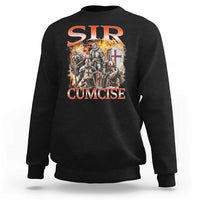 Knight Meme Sweatshirt Sir Cumcise Funny Bootleg Graphic - Wonder Print Shop