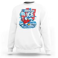 Abolish Ice Sweatshirt Subtle FDT Penguin Slush Drink Funny Summer Chill Mode