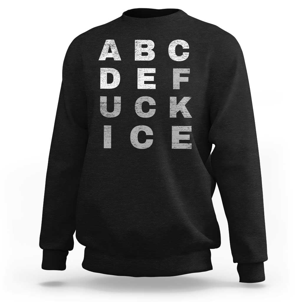 Fck Ice Sweatshirt Chinga La Migra Subtle FDT