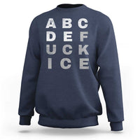 Fck Ice Sweatshirt Chinga La Migra Subtle FDT