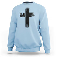 He Is Risen Sweatshirt Christian Easter Cross