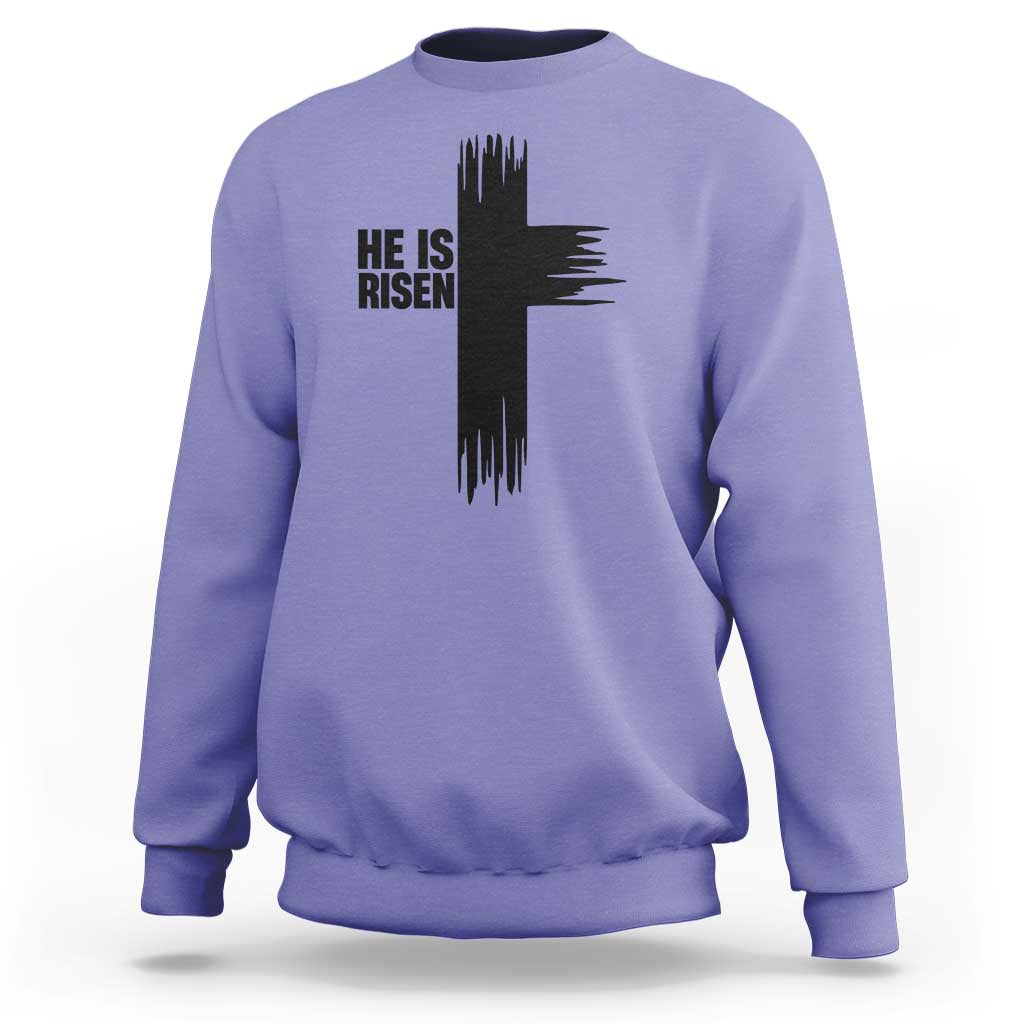 He Is Risen Sweatshirt Christian Easter Cross