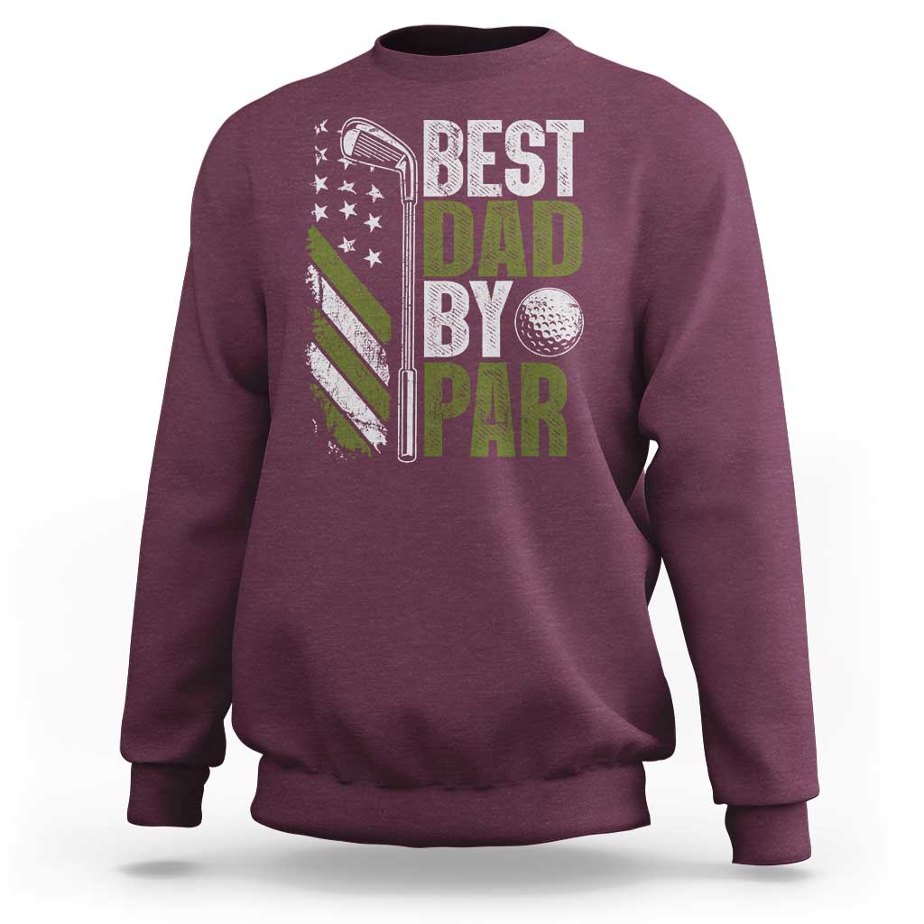 Best Dad By Par Sweatshirt Dad Golf Fathers Day Gift American Flag