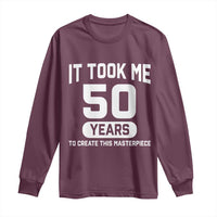 50th Birthday Long Sleeve Shirt To Create This Masterpiece 50 Year Old Gift